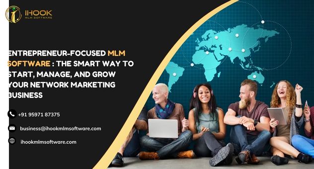 Entrepreneur-Focused MLM Software: The Smart Way to Start, Manage, and Grow Your Network Marketing Business - ihookmlmsoftware.com